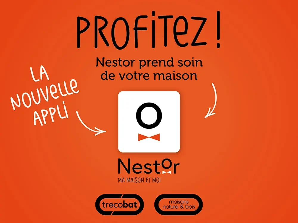 Affiche orange annonçant le lancement de l’application Nestor, avec le slogan « Nestor prend soin de votre maison » et les logos de Trecobat et Maisons Nature & Bois.